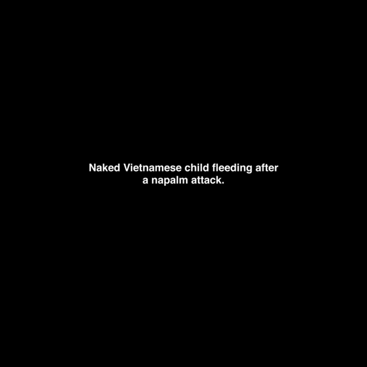 Michael Schirner "Naked Vietnamese child fleeding after a napalm attack"