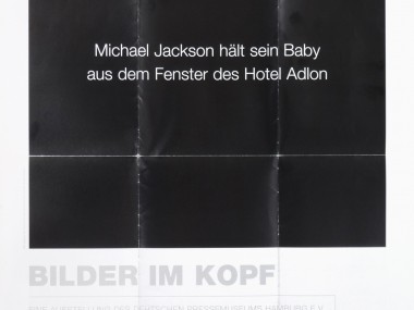 Michael Schirner, PICTURES IN OUR MINDS, Ausstellung im Deutschen Pressemuseum Hamburg 2005, Ausstellungsposter